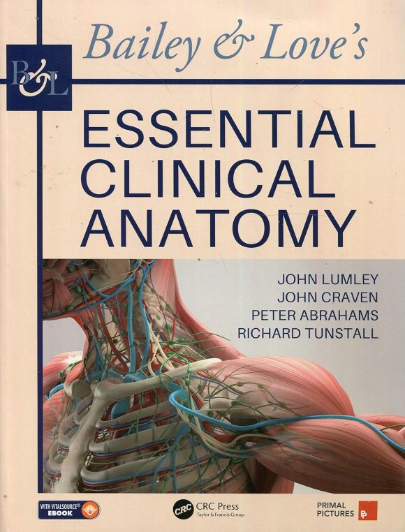 Bailey & Love's Essential Clinical Anatomy, 1st Edition