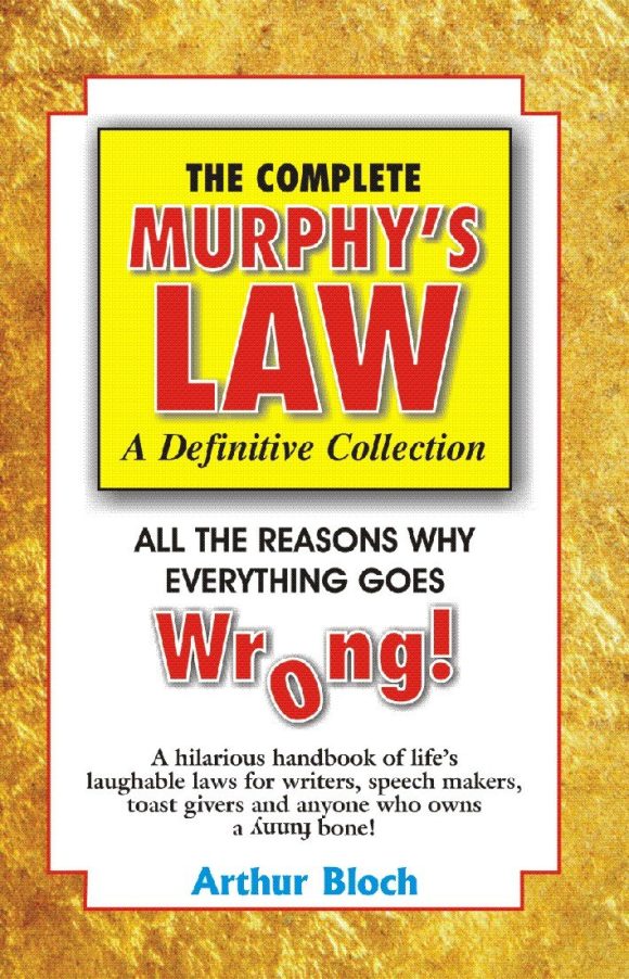 The Complete Murphy's Law