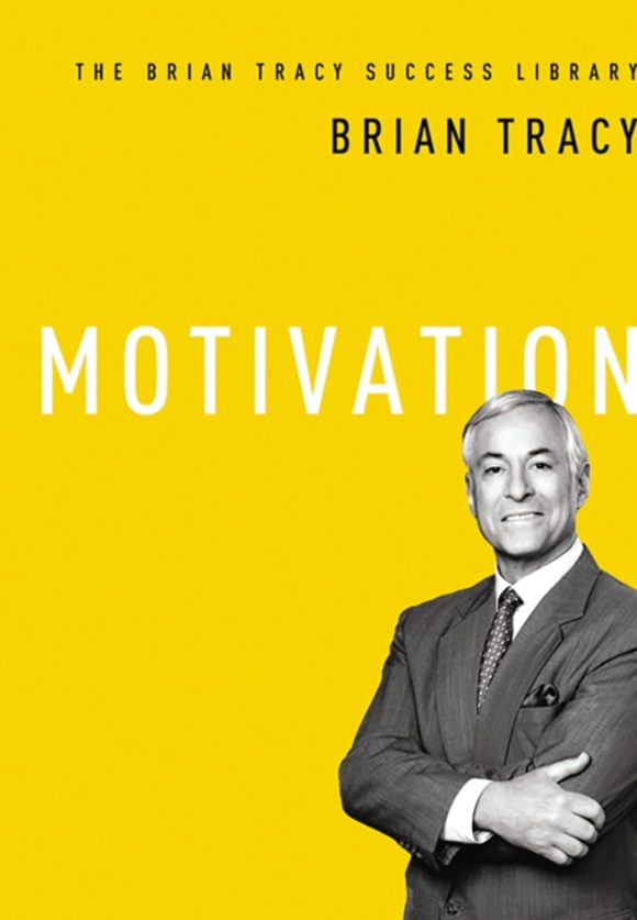 Motivation: The Brian Tracy Success Library