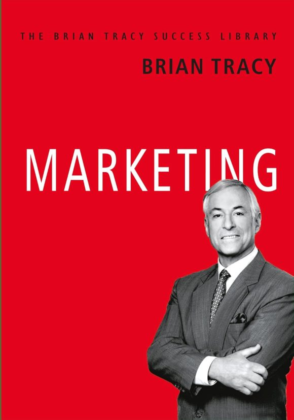 Marketing: The Brian Tracy Success Library