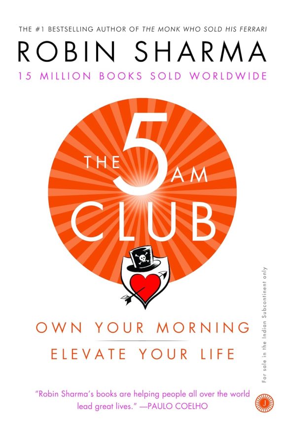 The 5 AM Club: Own Your Morning, Elevate Your Life