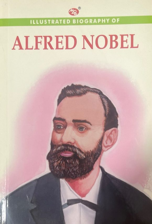 Illustrated Biography of Alfred Nobel