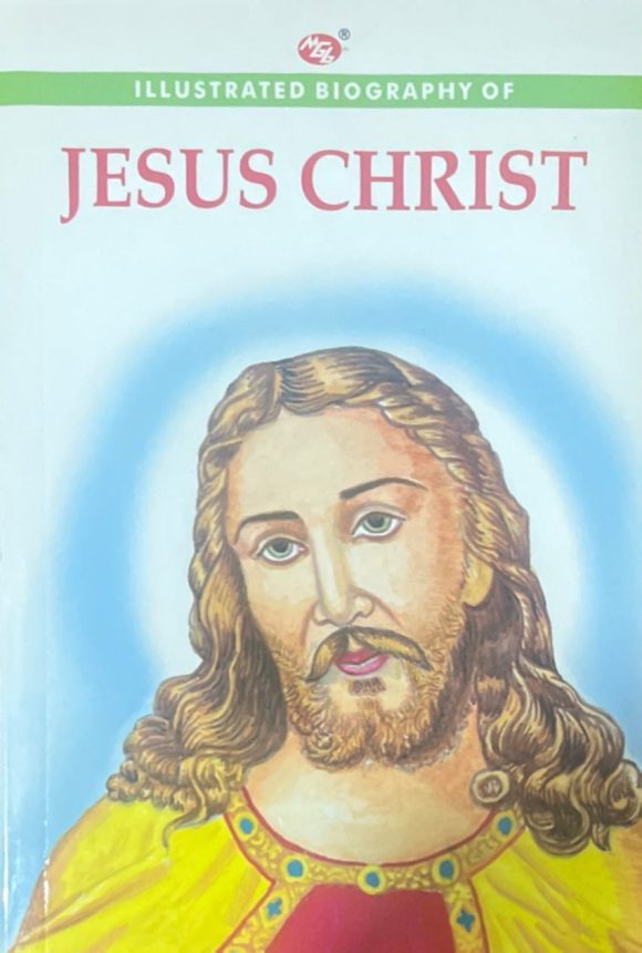 Illustrated Biography of Jesus Christ