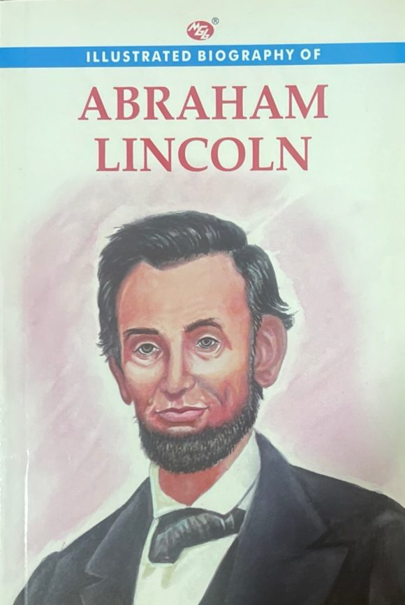 Illustrated Biography of Abraham Lincoln