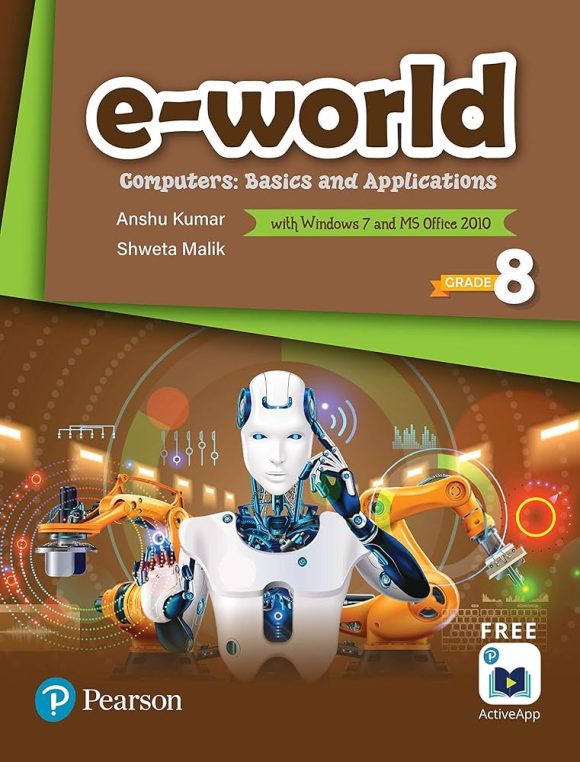 e‑World Computers: Basics & Applications – Grade 8